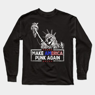 Make America Punk Again Long Sleeve T-Shirt